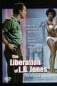 Освобождение Л. Б. Джонса - The Liberation of L.B. Jones