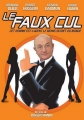 Двурушник - Le faux-cul