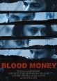 Кровавые Деньги - Blood Money