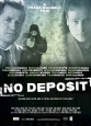   - No Deposit