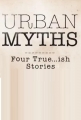 Городские Легенды - Urban Myths