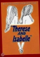 Тереза и Изабель - Therese and Isabelle