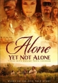 Один ещё не одинок - Alone Yet Not Alone