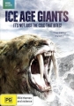 BBC: Гиганты ледникового периода - Ice Age Giants