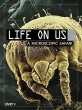 Жизнь на нашем теле - Life on Us