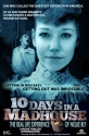 10 дней в сумасшедшем доме - 10 Days in a Madhouse