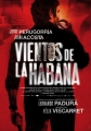 Беспокойная Гавана - Vientos de la Habana