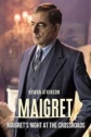 Мегрэ: Ночь на перекрёстке - Maigret- Night at the Crossroads