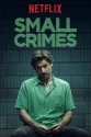 Мелкие преступления - Small Crimes