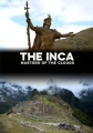 Инки: Владыки облаков - The Inca- Masters of the Clouds