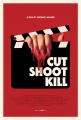 Камера, мотор, убийство - Cut Shoot Kill