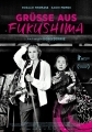    - Grüße aus Fukushima