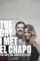 День, когда я встретила Эль Чапо: История Кейт дель Кастильо - The Day I Met El Chapo- The Kate Del Castillo Story