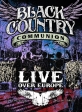 Black Country Communion: Live Over Europe - 