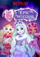 Школа Эвер Афтер: Заколдованная зима - Ever After High- Epic Winter