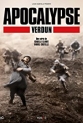 Апокалипсис Первой мировой: Верден - Apocalypse WWI- Verdun