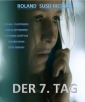   - Der 7. Tag