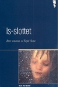 Ледяной замок - Is-slottet