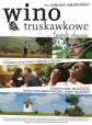 Клубничное вино - Wino truskawkowe
