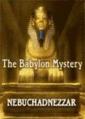 Загадка Вавилона: Навуходоносор - Babylon Mystery: Nebuchadnezzar