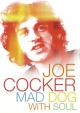 Джо Кокер: Бешеный пес с душой - Joe Cocker- Mad Dog with Soul