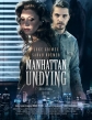 Бессмертный Манхэттен - Manhattan Undying