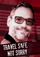 Успеть в этой жизни - Travel safe not sorry