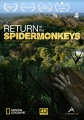 Возвращение паукообразных обезьян - Return of the spidermonkeys