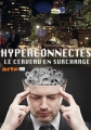 Перегруженный мозг - HyperconnectГ©s - le cerveau en surcharge