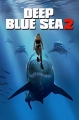 Глубокое синее море 2 - Deep Blue Sea 2