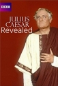 Юлий Цезарь без прикрас - Julius Caesar Revealed