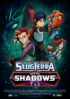 Слагтерра: Вглубь теней - Slugterra- Into the Shadows