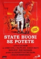 Будьте добрыми... если сможете - State buoni... se potete