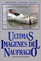 Последние изображения кораблекрушения - Гљltimas imГЎgenes del naufragio