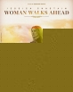 Женщина идет впереди - Woman Walks Ahead