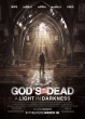 Бог не умер: Свет во тьме - God°s Not Dead- A Light in Darkness