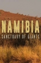 Намибия - убежище гигантов - Namibia, Sanctuary of Giants