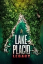 Лейк Плэсид: Наследие - Lake Placid- Legacy