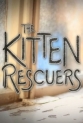 Спасители котят - The Kitten Rescuers