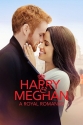 Гарри и Меган: История королевской любви - Harry & Meghan- A Royal Romance