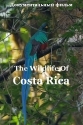 Радужный мир природы Коста-Рики - The Wildlife Of Costa Rica