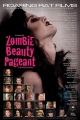 Конкурс Зомби-Красоты: Убийственно прекрасны - Zombie Beauty Pageant- Drop Dead Gorgeous