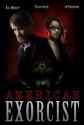 Американский Экзорцист - American Exorcist