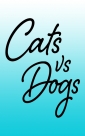 Кошки и собаки: кто лучше? - Cats v Dogs- Which Is Best