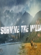 Выжить в дикой природе - Survive the Wild