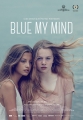 Синева в моей голове - Blue My Mind