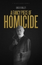 Одно изысканное убийство - A Fancy Piece of Homicide