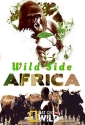 Дикие места Африки - Africa°s Wild Side