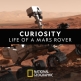 Марсоход Curiosity - Curiosity. Life of a Mars Rover