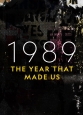 1989. Год, сотворивший современный мир - 1989. The Year That Made Us